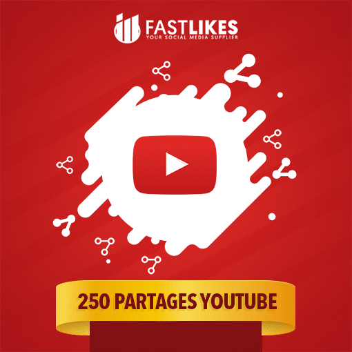 250 PARTAGES YOUTUBE