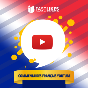 Acheter des commentaires français YouTube